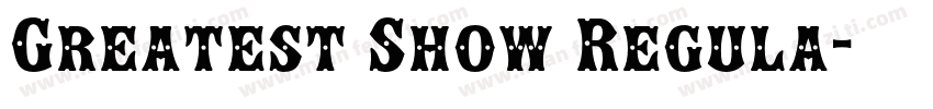 Greatest Show Regula字体转换